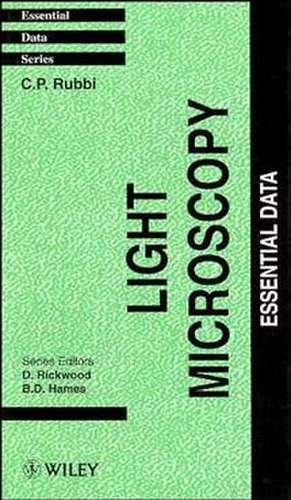 Light Microscopy – Essential Data de CP Rubbi