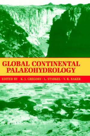 Global Continental Palaeohydrology de KJ Gregory