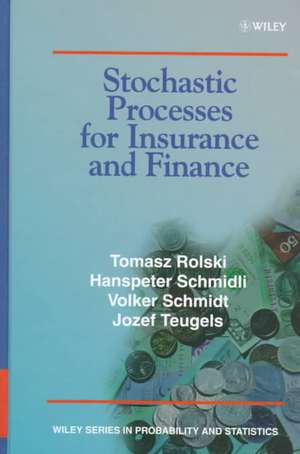 Stochastic Processes for Insurance & Finance de T Rolski