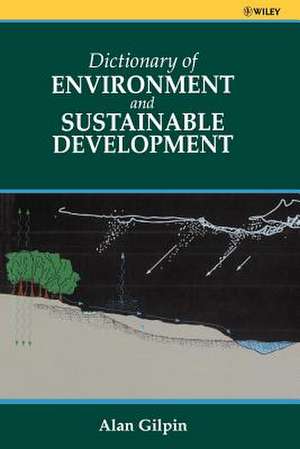 Dictionary of Environment & Sustainable Development de A Gilpin