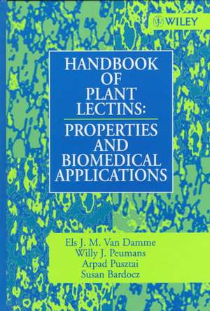 Handbook of Plant Lectins – Properties & Biomedical Applications de EJM Van Damme