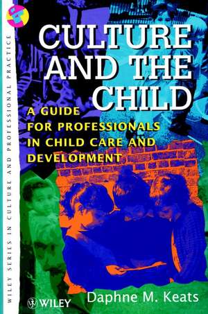 Culture & the Child – A Guide for Professionals in Child Care & Development de DM Keats