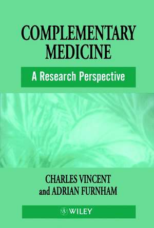 Complementary Medicine – A Research Perspective de C Vincent