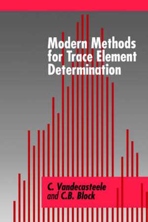 Modern Methods for Trace Element Determination de C Vandecasteele