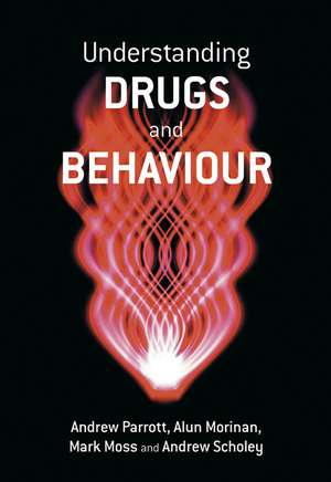 Understanding Drugs and Behaviour de A Parrott