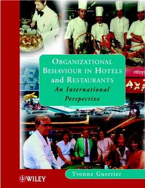 Organizational Behaviour in Hotels & Restaurants – An International Perspective Behaviour