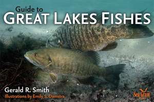 Guide to Great Lakes Fishes de Gerald Ray Smith