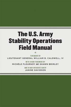 The U.S. Army Stability Operations Field Manual: U.S. Army Field Manual No. 3-07 de William B. Caldwell IV