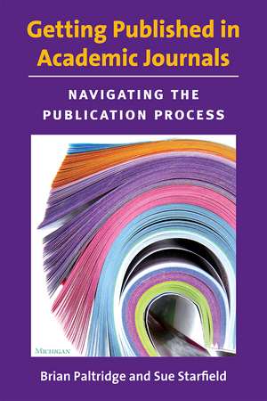 Getting Published in Academic Journals: Navigating the Publication Process de Brian Richard Paltridge