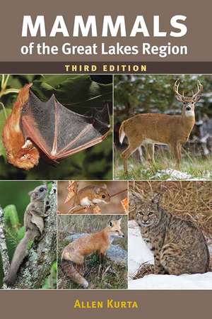 Mammals of the Great Lakes Region, 3rd Ed. de Allen Kurta