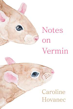 Notes on Vermin de Caroline Hovanec