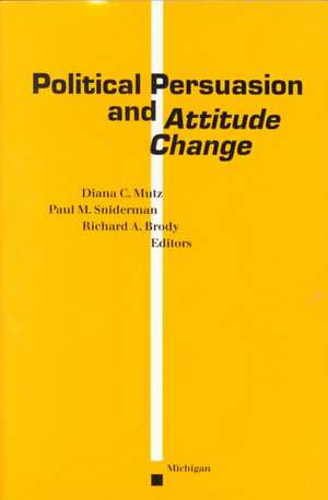 Political Persuasion and Attitude Change de Diana C. Mutz