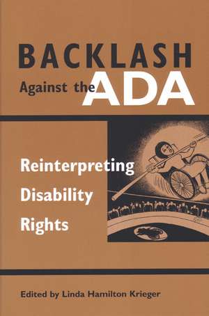 Backlash Against the ADA: Reinterpreting Disability Rights de Linda Hamilton Krieger