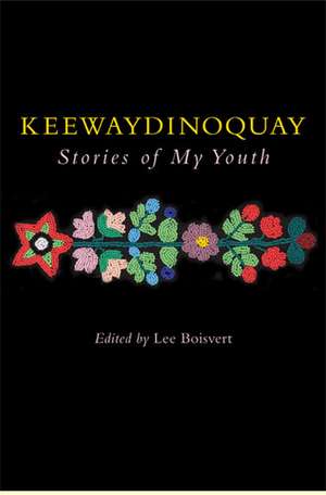 Keewaydinoquay, Stories from My Youth de Keewaydinoquay Peschel