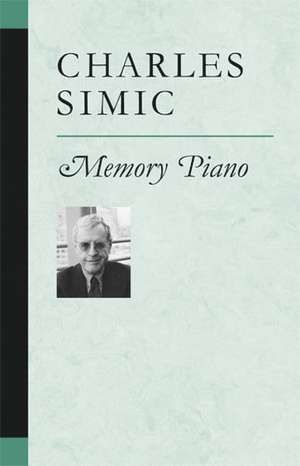 Memory Piano de Charles Simic