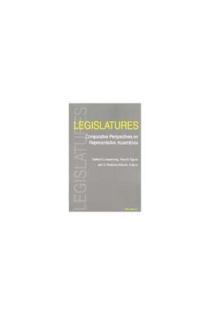 Legislatures: Comparative Perspectives on Representative Assemblies de Gerhard Loewenberg