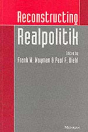 Reconstructing Realpolitik de Frank W. Wayman