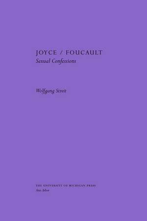 Joyce/Foucault: Sexual Confessions de Wolfgang Streit