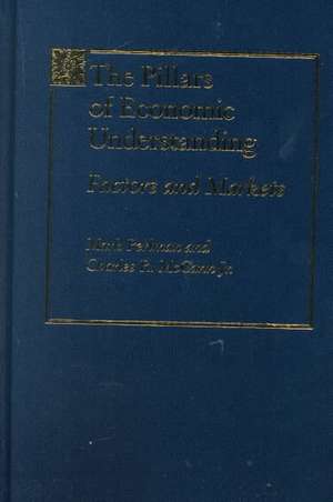 The Pillars of Economic Understanding: Factors and Markets de Mark Perlman