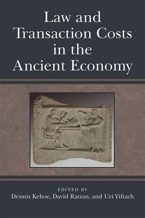 Law and Transaction Costs in the Ancient Economy de David Ratzan