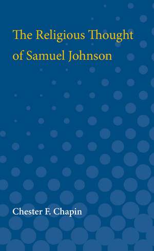 The Religious Thought of Samuel Johnson de Chester Chapin