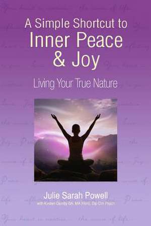 A Simple Shortcut to Inner Peace & Joy