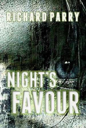 Night's Favour de Richard Parry