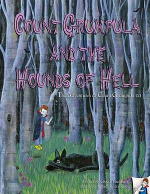 Count Grumpula and the Hounds of Hell de Rebecca Blackhurst