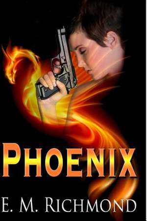 Phoenix de E. M. Richmond