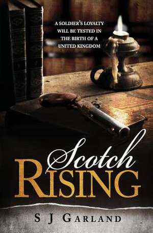 Scotch Rising de S J Garland