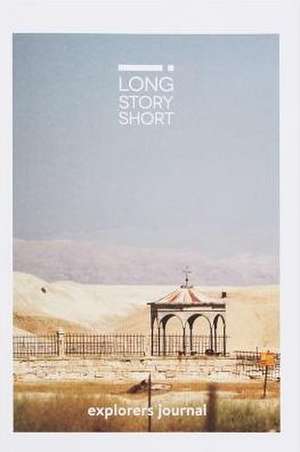 Long Story Short Explorer's Guide de Story Short Long