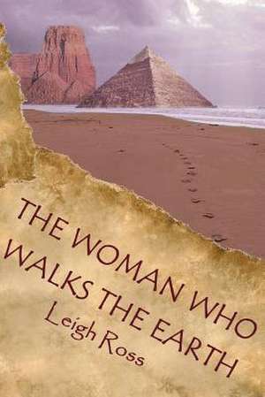 The Woman Who Walks the Earth