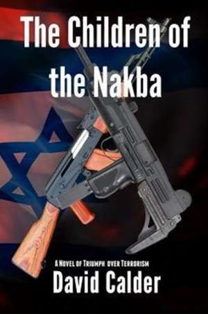 The Children of the Nakba de David Calder