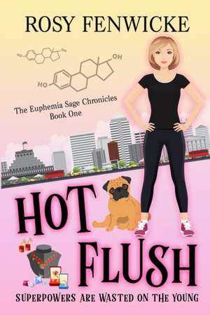 Hot Flush de Rosy Fenwicke