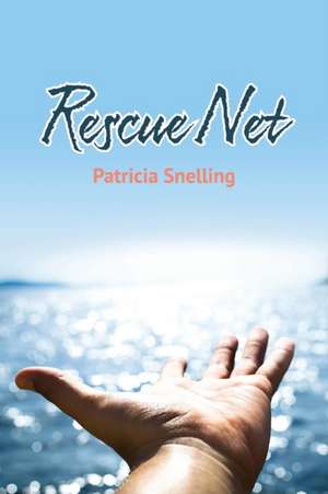 RESCUE NET de Patricia Snelling