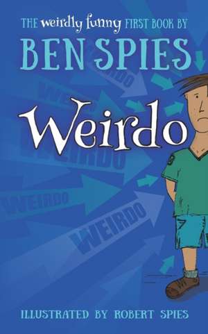 Weirdo de Ben Spies