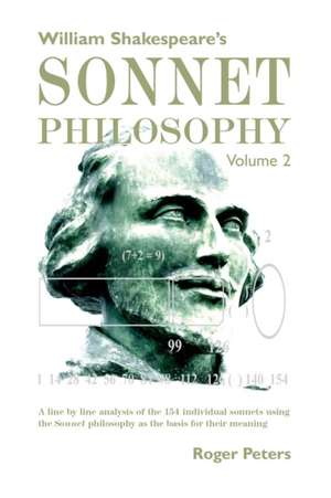 William Shakespeare's Sonnet Philosophy Volume 2 de Roger Peters