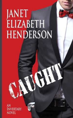 Caught de Janet Elizabeth Henderson