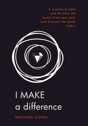 I Make a Difference de Melinda Cates