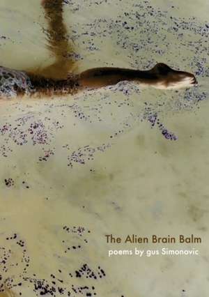 The Alien Brain Balm de Gus Simonovic