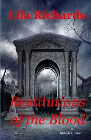 Restitutions of the Blood de Lila Richards