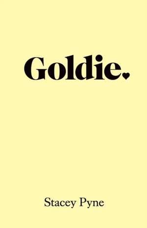 Goldie de Stacey Pyne