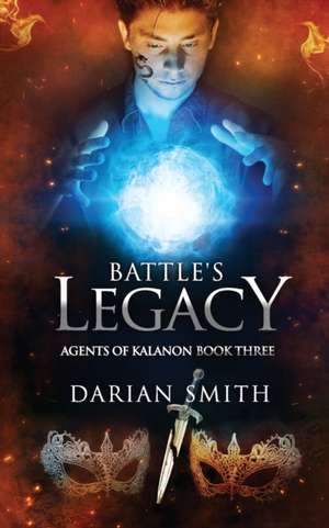 Battle's Legacy de Darian Smith