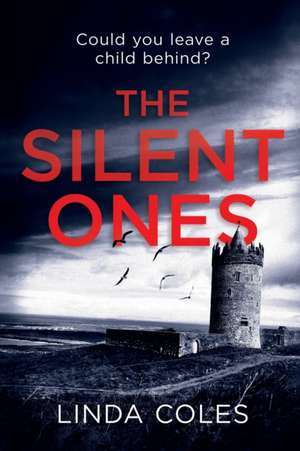 The Silent Ones de Linda Coles