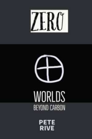 Zero de Pete B Rive