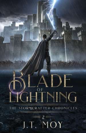 Blade of Lightning de J. T. Moy