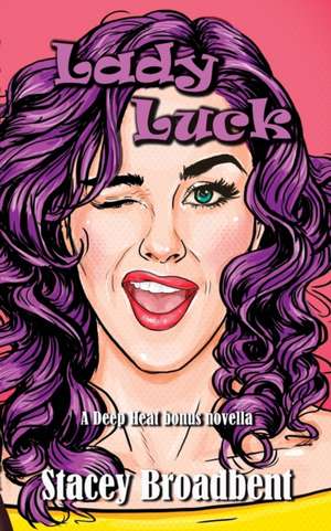 Lady Luck de Stacey Broadbent