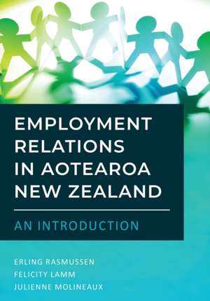 Employment Relations in Aotearoa New Zealand - An Introduction de Erling Rasmussen