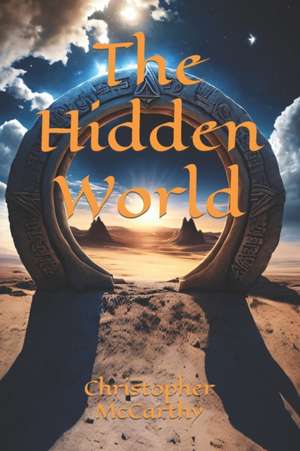 The hidden World de Christopher Mccarthy