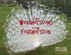 The Weatherstons from Featherston de Mike Legg